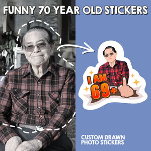 Funny 70 Year Old Stickers